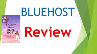 BLUEHOST
Review
 