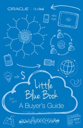 Blue Book
A Buyer’s Guide
Little
June
2014
 