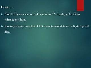 Blue Led Usage Seminar on Blue LED | PPTX