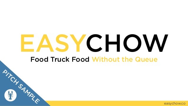 Sample Pitch Easychow