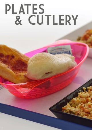 Catering 201438
PLATES
& CUTLERY
 