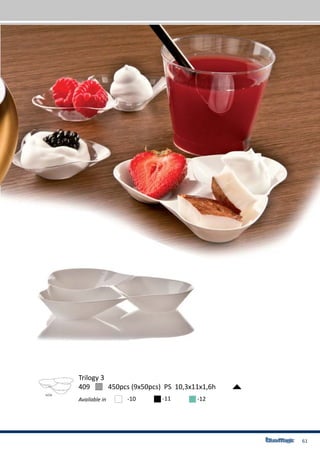 61
409	 450pcs (9x50pcs) PS 10,3x11x1,6h
Trilogy 3
Available in -10 -11 -12
 