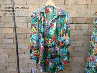 CHEMISE VIAGEM HULA
PI.01.0066
R$ 131,52
 