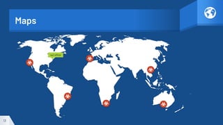 Maps
our office
13
 