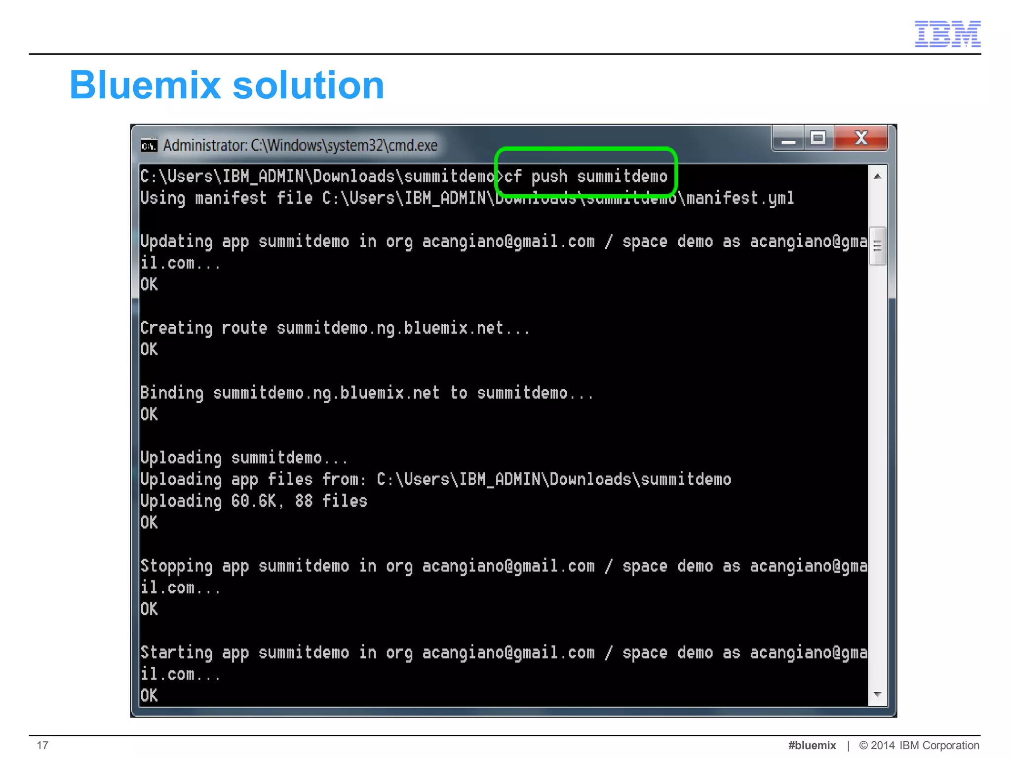 Bluemix solution 
#bluemix | © 2014 IBM Corporation 
17  