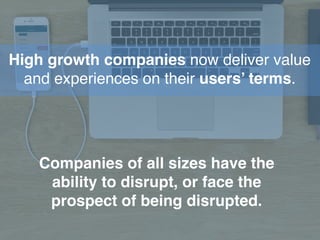 © 2014 IBM Corporation
Software Analyst Insights 2014
Redefining Client Value
#SWGAI
Companies of all sizes have the
ability to disrupt, or face the
prospect of being disrupted.
High growth companies now deliver value
and experiences on their users’ terms.
 