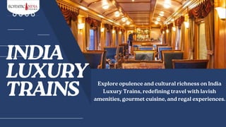 Luxury Trains In India: Ecstatic India Tours