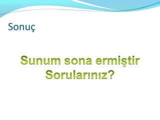 Sonuç
 