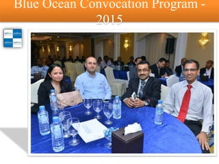 Blue Ocean Convocation Program -
2015
 