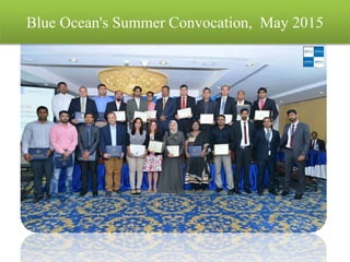Blue Ocean's Summer Convocation, May 2015
 