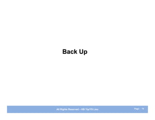 Back Up




All Rights Reserved – KB Yip/YS Lieu   Page : 74
 