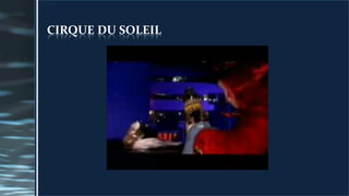 CIRQUE DU SOLEIL