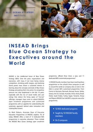 INSEAD Brings
B l u e O c e a n S t r a t e g y t o
Executives around the
World
INSEAD is the intellectual home of Blue Oc...