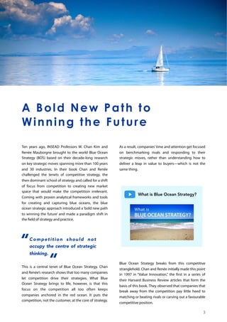 A Bold New Path to
Winning the Future
Ten years ago, INSEAD Professors W. Chan Kim and
Renée Mauborgne brought to the worl...