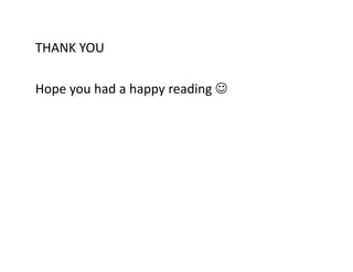 THANK YOUTHANK YOU
H h d h di ☺Hope you had a happy reading ☺
 