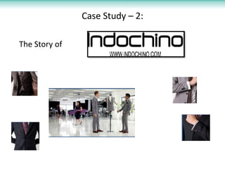 Case Study – 2:
The Story of

 