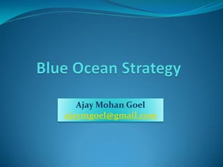 Ajay Mohan Goel
ajaymgoel@gmail.com
 