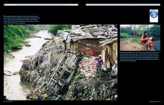 Half of the world’s 500 major rivers are seriously depleted or polluted by industrial, agriculture and human waste.   Ohio’s Cuyahoga River, infamous for catching fire in 1969, has been subsequently removed from the EPA’s National Priority List due to collaborative cleanup efforts.




   Industrial pollution, garbage and human waste have fouled the Congo
River, yet those who live near its shores have no choice but to use it for their most basic
needs — hydration, sanitation and transportation. In the poorest parts of Kinshasa,
residents wind their way through mounds of garbage to obtain enough water to bathe
and cook.      Per-Anders Pettersson, Getty Images




                                                                                                                                                                                                                                    Money contributed by the leading industrial nations of the world has helped preserve
                                                                                                                                                                                                                                 the natural lifestyles of Indians living on their ancestral homelands in the Amazon. Concerned
                                                                                                                                                                                                                                 about the destruction of the rainforest, G8 countries set up a program that allowed 160 tribes in
                                                                                                                                                                                                                                 the region to mark and preserve their own territories. Non-indigenous people are required to
                                                                                                                                                                                                                                 have special permits to be in the area. Here, a Waipi family takes advantage of the fresh running
                                                                                                                                                                                                                                 water of the Amazon.       Gerd Ludwig




62  Blue Planet Run                                                                                                                                                                                                                                                                                        Poisoning the Well  63
 