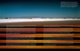   The Salton Sea is California’s largest lake and one of its biggest environmental
                                                                                                                                                                                                       dilemmas. Early in the 20th century, water from the Colorado River was mistakenly
                                                                                                                                                                                                       diverted into the Salton Sink, a prehistoric lake bed. Seeing an opportunity, developers
                                                                                                                                                                                                       dreamed of creating a resort oasis, but the idea never took hold, and the lake
                                                                                                                                                                                                       properties have since fallen into neglect. Now, the lake water is saltier than the ocean,
                                                                                                                                                                                                       and only tilapia can live in it. Still, migratory birds have made the area a rest stop on the
                                                                                                                                                                                                       Pacific Flyway, and more than 400 species visit the area.        Gerd Ludwig




of interest income every day. What would it take to convince the rich world to spend enough so that African children              years ago,” he said. “It’s a shocker. People don’t believe it, but it’s true. We have changed the nature of our economy,
no longer die of illnesses that some of us don’t even realize still exist?                                                        and we have become more efficient at doing what we want to do.”

In 2000, the United Nations established a series of urgent targets, called the Millennium Development Goals, aimed                It turns out that the biggest potential new source of water, not just in Delhi or Dar es Salaam but in Tokyo and San
at eliminating the world’s most desperate poverty. One of the goals seeks, over the next decade, to cut by half the               Francisco as well, is us. By conserving water and pricing it more realistically, we can dramatically reduce our needs.
proportion of people without access to clean drinking water. Another sets a similar target for improving sanitation               Agriculture will always require more water than any other human endeavor, but that doesn’t mean it has to be wasted.
services. The United Nations, which has designated this the “Decade of Water for Life,” estimates that if both goals              Until the 1960s, none of the vineyards in California used drip irrigation, which applies minimal amounts of water
are met, “only” 30 million to 70 million people would die in the next 15 years from preventable water-related diseases.           directly to the roots of crops. Today, 70 percent of them do, using less water to produce the same yield.
Yes, you read that right: “only” 30 million to 70 million.
                                                                                                                                  Some farmers have begun to level their fields with lasers, making irrigation even more precise. And although genetically
Peter Gleick, president of the Pacific Institute for Studies in Development, Environment and Security, argues that                modified crops remain controversial, researchers have produced several strains of rice that require only a fraction of
management failures and political myopia are at least as responsible for water problems as shortages and population               the water most farmers use today.
growth. “Providing enough water to grow food for the planet is and will continue to be a challenge,” he said. “So
                                                                                                                                  “I would argue that almost everything we do on Earth we could do with less water,” Gleick told me. “This is really
is limiting the damage pollution has caused. Still, how can any government that cares for its people let them die
                                                                                                                                  good news, you know. Because it means we can do better. We don’t need to run out of water. We just need to think
of something so simple as a lack of clean water? But they do, in numbers that are staggering. This problem is so
                                                                                                                                  more seriously about how we can avoid using it.”
fundamental and so widespread, yet it’s not like curing AIDS or eradicating malaria. It is not scientifically challenging. It’s
just a matter of whether or not we care about the most vulnerable people on our planet.”                                          Try to think about that the next time you water the lawn with federally funded filtered water, which is safe enough to
                                                                                                                                  drink. Or brush your teeth. Or when we leave the shower running for a few minutes to answer the phone. Every drop
While Gleick can cite dreary statistics, evidence of governmental inaction, and worrisome trends with great rhetorical
                                                                                                                                  of water we casually waste is literally a drop of life taken from the mouth of someone else we will likely never meet,
force, his central message, which is often ignored by both planners and environmentalists, is surprisingly hopeful. “It is
                                                                                                                                  but whose fate we will most certainly determine.
a little-known fact that the United States today uses far less water per person, and less water in total, than we did 25
                                                                                                                                                                                                                                                — Michael Specter
 