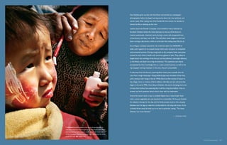 Huo Daishan grew up near the Huai River and worked as a newspaper
                                                                            photographer before he began hearing stories about the river pollution and
                                                                            cancer cases. After seeing two of his friends die from cancer, he decided to
                                                                            devote his life to cleaning up the river.

                                                                            Lianhua Gourmet Powder Company is surrounded in every direction by
                                                                            farmland. Daishan climbs the metal staircase to the top of the factory’s
                                                                            massive wastewater treatment tanks during a recent and unexpected tour
                                                                            of the factory, and they roar to life. The still, black water begins to swirl and
                                                                            foam, turning a silty brown, while an acrid odor like rotting meat fills the air.

                                                                            According to company executives, the treatment plant cost $430,000 to
                                                                            build, and it appears to sit unused except when tours are given to outspoken
                                                                            environmental activists. During a long lunch at the company hotel, executives
                                                                            toasted to each other’s health with numerous glasses of sake. They talked at
                                                                            length about the workings of the factory and the pollution, seemingly oblivious
                                                                            to the illness and death occurring downstream. This openness was clearly
                                                                            precipitated by their knowledge that as a state-owned business, as well as the
                                                                            top taxpayer and top employer in the area, they are untouchable.

                                                                            A mile away from the factory, steaming black water pours steadily into the
                                                                            river from a large metal pipe. Young children play near the banks of the river,
                                                                            and a noxious odor hangs in the air. While there are few stories of cancer in
                                                                            this village, there is a history of birth defects, infertility and skin ailments that
                                                                            began in the early 1990s. According to Daishan, this secret dumping site is one
                                                                            of many that Lianhua has, ensuring that it will be a long time before it has to
                                                                            answer any hard questions about what it does with its wastewater.

                                                                            And at the cancer ward, a man is carefully helped into a metal trailer lined
                                                                            with a canvas vegetable sack and attached to a motorbike. He has just finished
                                                                            his radiation therapy for the day, and his family presses close to him, draping
                                                                            blankets over his legs to make him comfortable for the long ride home. As he
                                                                            is slowly driven away he looks up at no one in particular, saying, “Too many
                                                                            diseases, too many diseases.”

                                                                                                                                              —  Stephen Voss




   Jia Jiale has lotion applied to her face by her grandmother to
treat rashes that have recently appeared. She has lived in other villages
and never had any health problems, but soon after she moved with her
family to Sunying in Shenqiu County, she began developing itchy rashes
all over her body.     Stephen Voss

                                                                                                                                                                    We're All Downstream  117
 