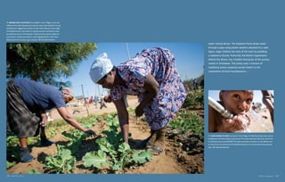 By 2025, two thirds of the world’s people are likely to be living in areas of acute water stress.   By 2025, two thirds of the world’s people are likely to be living in areas of acute water stress.




    Before the     PlayPump was installed in Vuma Village, women and
children had to walk long distances to get the water they needed for the day,
spending hours lugging heavy buckets on their heads. Because of the weight
and frequent injuries, only water for essential purposes was fetched; water
for gardening was out of the question. Today the pump system enables the
community to irrigate and maintain a small vegetable garden. Here Violet
Baloyi tends to her marog, a type of spinach.    Samantha Reinders

                                                                                                                                                                                       water-raising device. The Elephant Pump draws water
                                                                                                                                                                                       through a pipe using plastic washers attached to a rope.
                                                                                                                                                                                       Again, eager children do most of the work by peddling
                                                                                                                                                                                       a stationary bicycle. Pump Aid, the British organization
                                                                                                                                                                                       behind the devive, has installed thousands of the pumps,
                                                                                                                                                                                       mostly in Zimbabwe. The pump costs a fraction of
                                                                                                                                                                                       traditional piston-powered pumps thanks to the
                                                                                                                                                                                       cooperation of local manufacturers.




                                                                                                                                                                                           Even when it’s dry and dusty in Vuma Village, the PlayPump brings water up from
                                                                                                                                                                                       underground, and there’s plenty to go around. The whole operation takes only a few hours
                                                                                                                                                                                       to install and costs around $14,000. The idea has proved so inventive, so cost-efficient and
                                                                                                                                                                                       so much fun for the kids that the World Bank honored it as one of its best new grassroots
                                                                                                                                                                                       ideas.     Samantha Reinders




178  Blue Planet Run                                                                                                                                                                                                                                           A Billion Slingshots  179
 