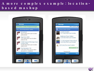 A more complex example: location-based mashup 