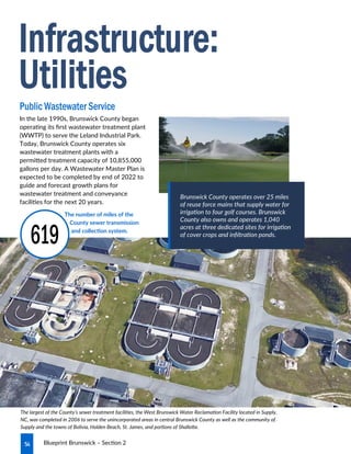 54 Blueprint Brunswick – Section 2
In the late 1990s, Brunswick County began
operating its first wastewater treatment plan...