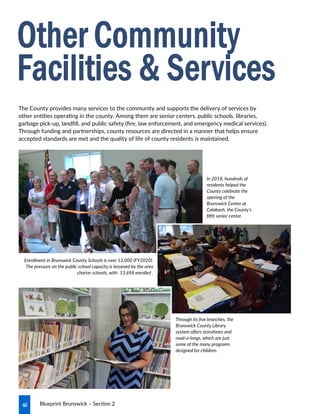 60 Blueprint Brunswick – Section 2
The County provides many services to the community and supports the delivery of service...