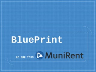 BluePrint
an app from
 