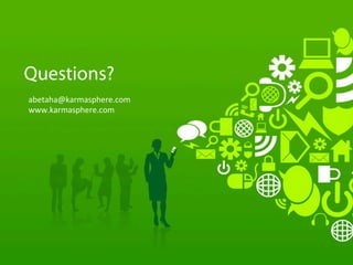 Questions?
abetaha@karmasphere.com	
  
www.karmasphere.com	
  
	
  
 