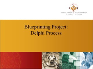 Blueprinting Project:
        Delphi Process




11
 