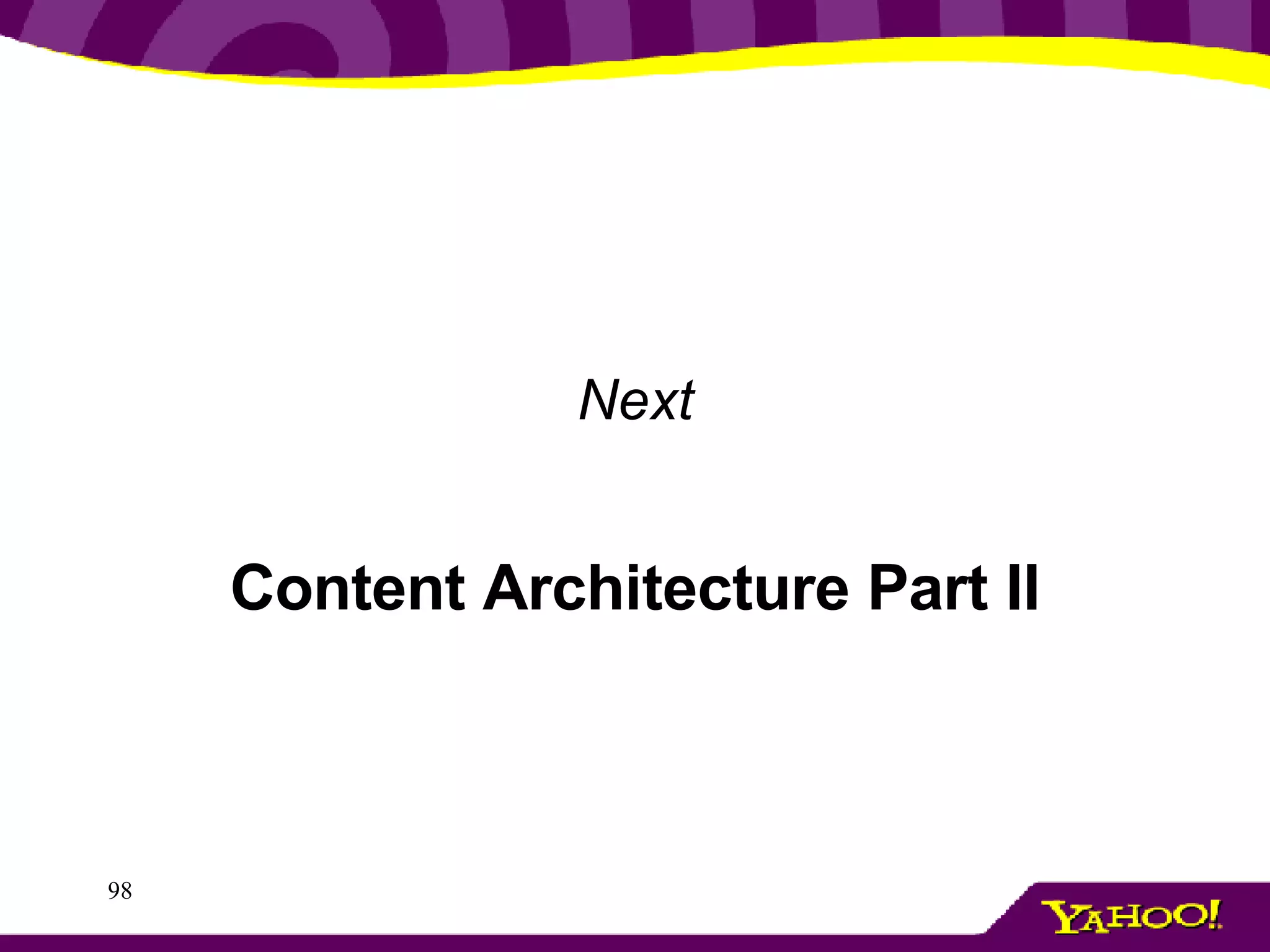 Next Content Architecture Part II 