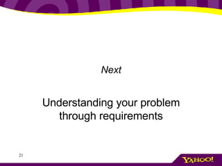 Next Understanding your problem through requirements 