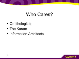 Who Cares? Ornithologists The Karam  Information Architects 