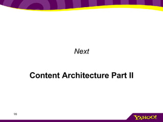 Next Content Architecture Part II 