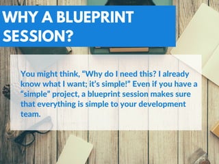 Why do you need a blueprint session? | PDF