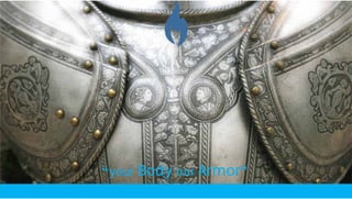 “your Body our Armor”
 