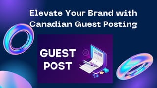 Elevate Your Brand with
Canadian Guest Posting
 