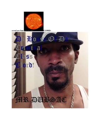 a real ass Sun- CLORD-
 
