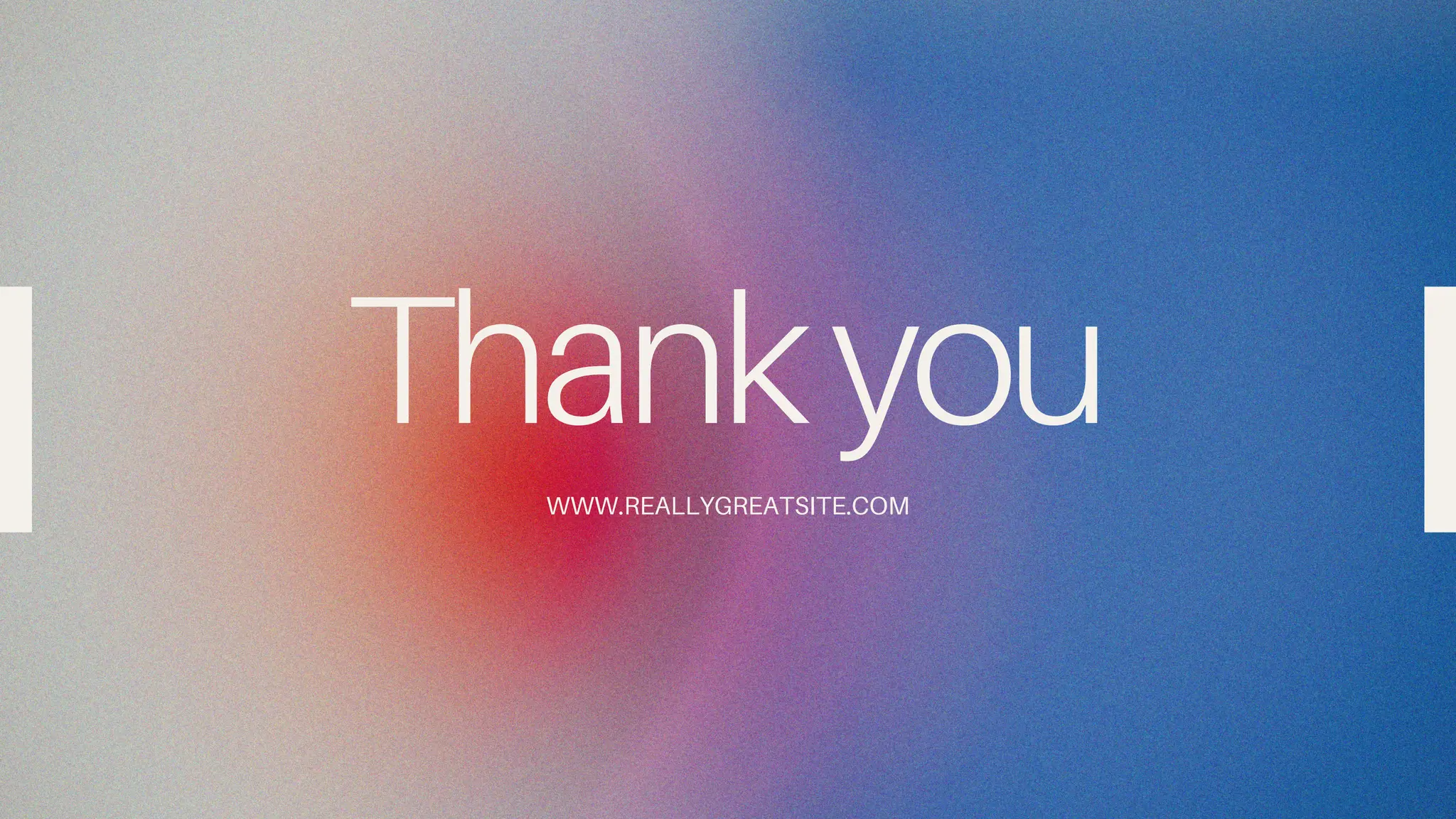 WWW.REALLYGREATSITE.COM
Thankyou
Thankyou