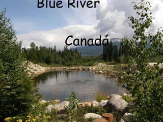 Blue River  Canadá   