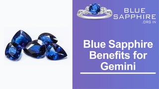 Blue Sapphire
Benefits for
Gemini
 