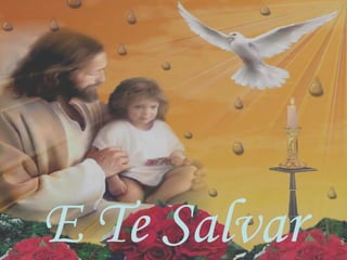 E Te Salvar
 