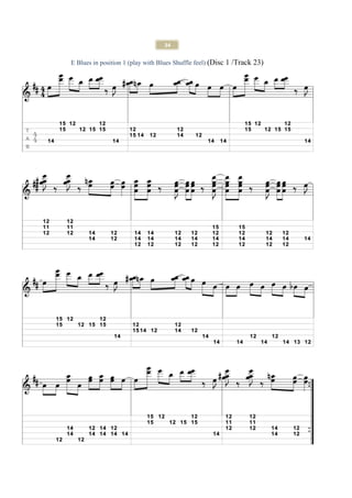 34

E Blues in position 1 (play with Blues Shuffle feel) (Disc 1 /Track 23)
 