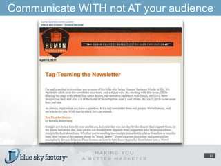 Communicate WITH not AT your audience15