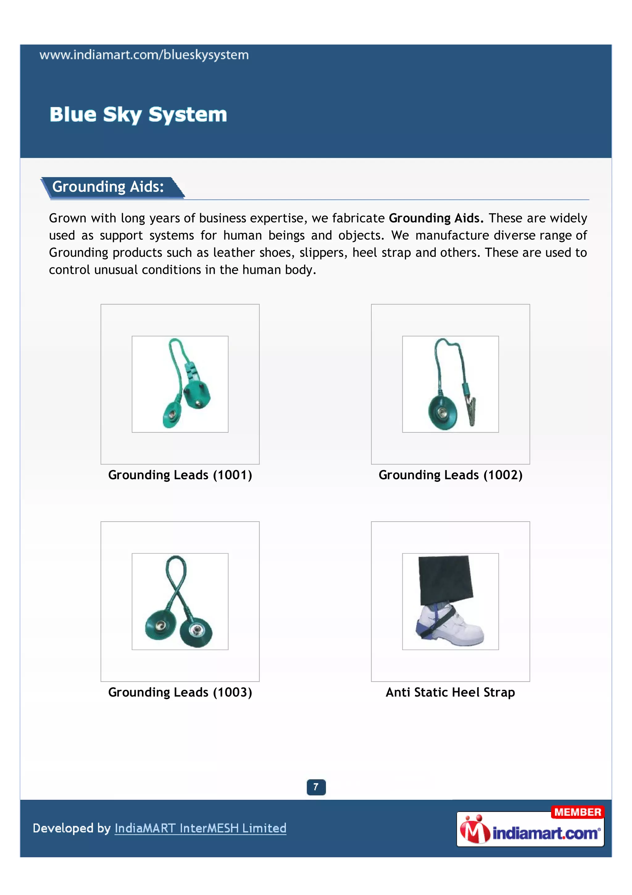 Grounding Aids:

Grown with long years of business expertise, we fabricate Grounding Aids. These are widely
used as support systems for human beings and objects. We manufacture diverse range of
Grounding products such as leather shoes, slippers, heel strap and others. These are used to
control unusual conditions in the human body.




          Grounding Leads (1001)                        Grounding Leads (1002)




          Grounding Leads (1003)                         Anti Static Heel Strap
 