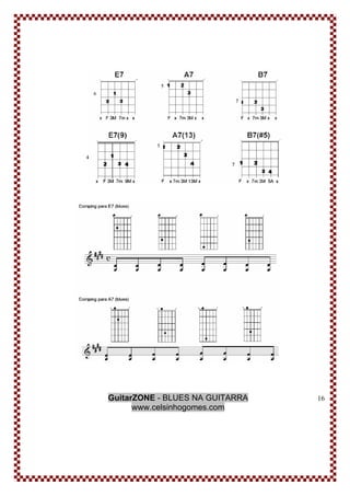 GuitarZONE - BLUES NA GUITARRA
www.celsinhogomes.com
16
 