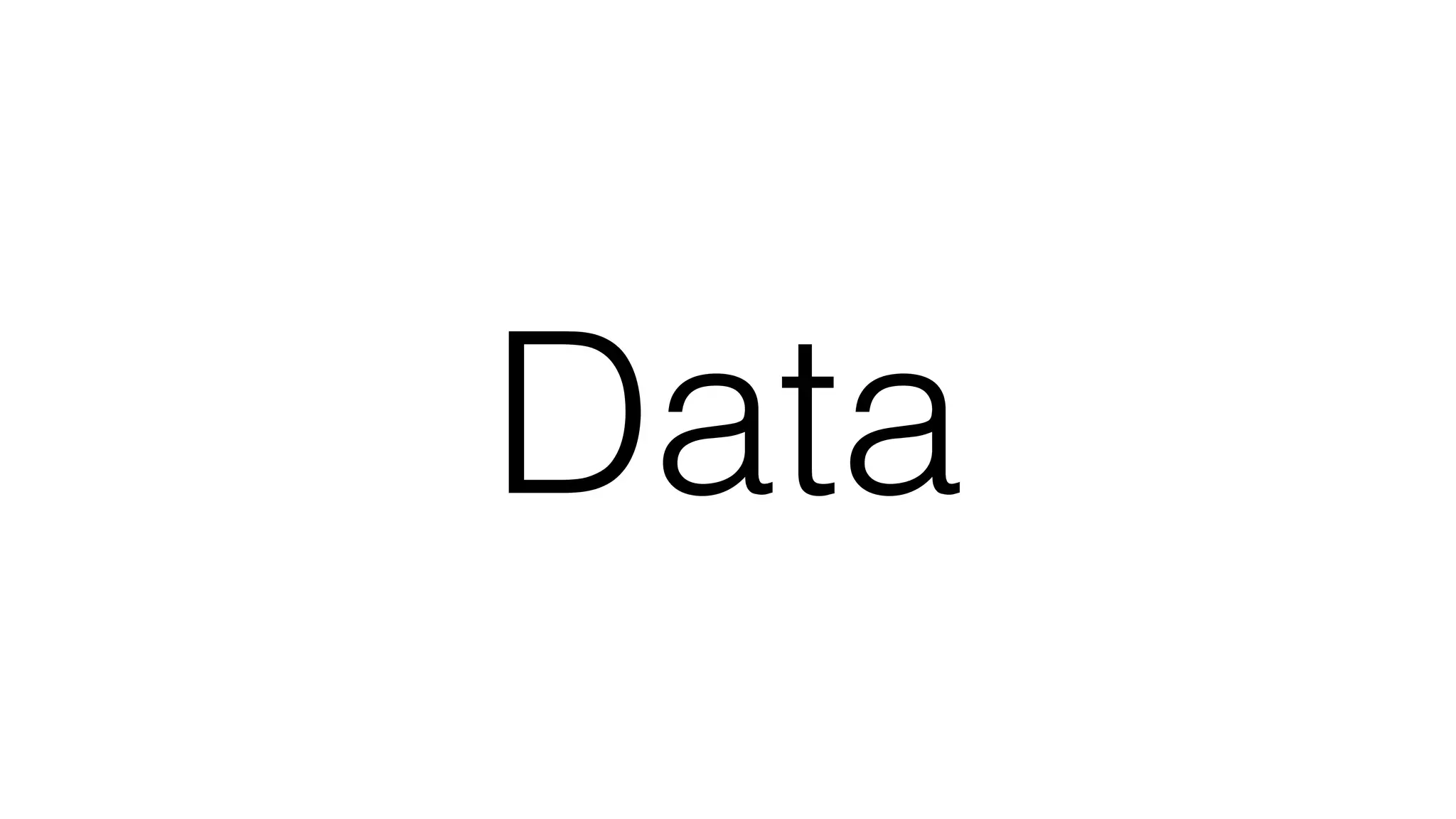 Data
 