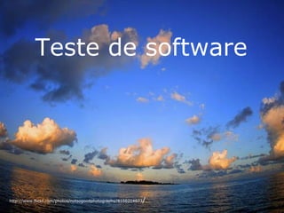 Teste de software   http://www.flickr.com/photos/notsogoodphotography/4166214673 / 