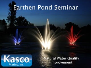 Natural Water Quality
   Improvement
 